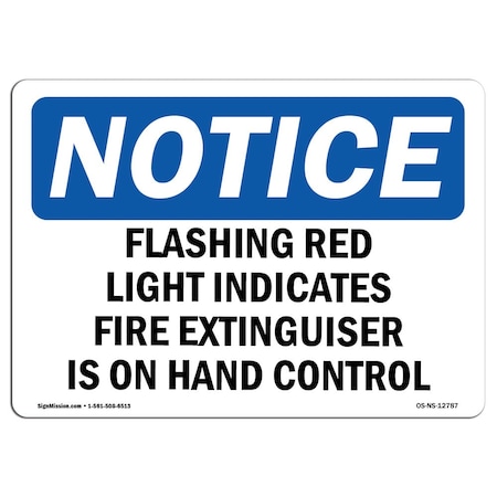 Signmission OSHA Sign, Flashing Red Light Indicates Fire Extinguisher, 18in X 12in, 12" W, 18" L, Landscape OS-NS-D-1218-L-12787